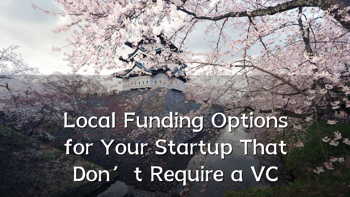 Local Funding Options for Your Startup That Don’t Require a VC